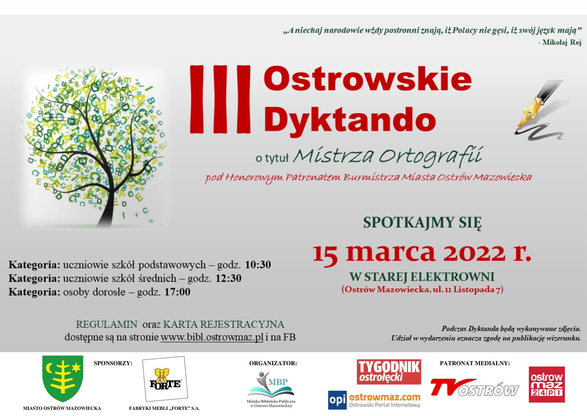 Plakat informacyjny z informacją o konkursie trzecim ostrowskim dyktandzie o tytuł mistrza ortografii który odbędzie sie w dniu 15 marca  2022 roku w Starej Elektrowni 