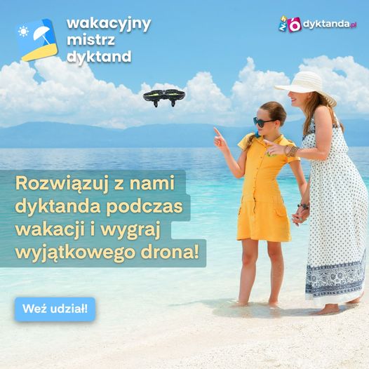 plakat startuje konkurs „Wakacyjny Mistrz Dyktand” 