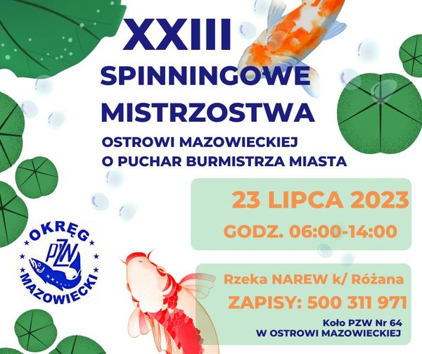 XXIII Spinningowe mistrzostwa Ostrowi Mazowieckiej Koło Polski Związek Wędkarski - PZW.org.pl nr 64 w Ostrowi Mazowieckiej zaprasza na ogólnodostępne zawody na &amp;quot;żywej rybie&amp;quot;