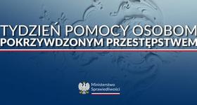 Tydzień Pomocy  Osobom Pokrzywdzonym Przestępstwem.
