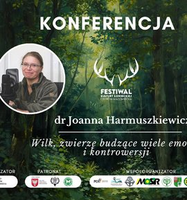IV Festiwal Kultury Łowieckiej - Poznajcie naszą Prelegentkę!